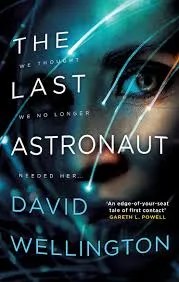 The Last Astronaut book cover by David Wellington