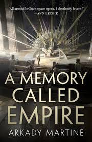 A Memory call Empire book cover by Arkady Martine